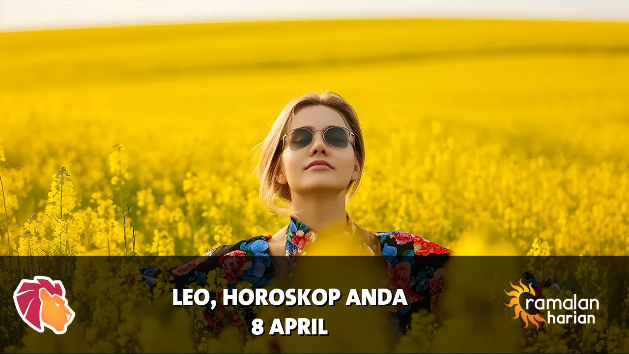 Horoskop Leo untuk Rabu, 8 April 2026