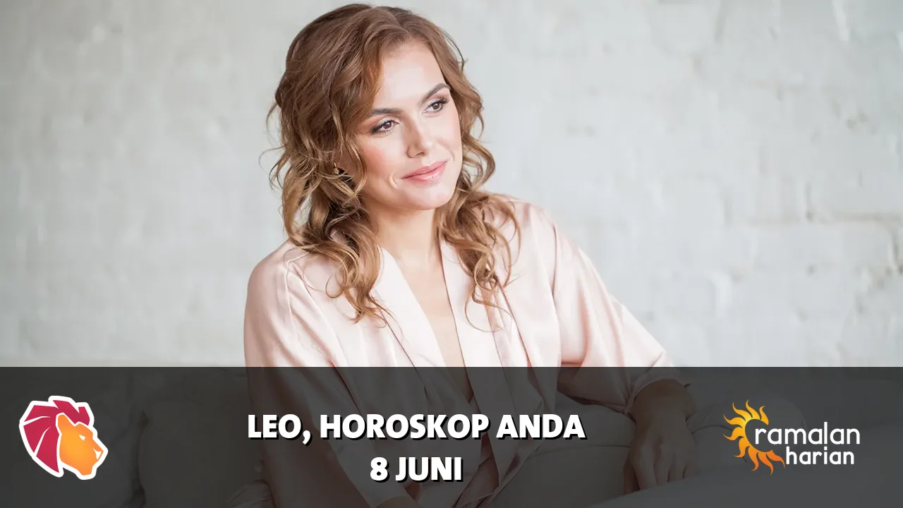 Horoskop Leo untuk Senin, 8 Juni 2026