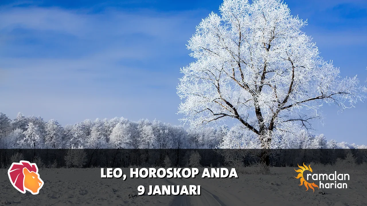 Horoskop Leo untuk Jumat, 9 Januari 2026