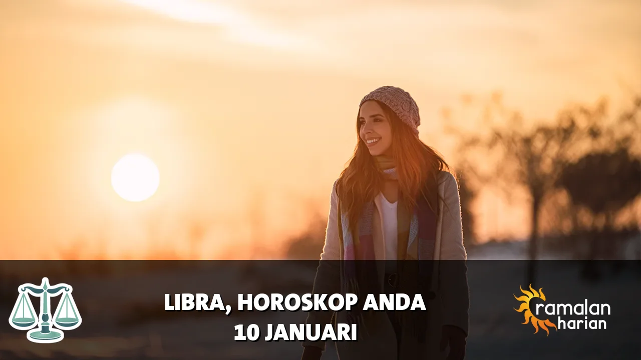 Horoskop Libra untuk Sabtu, 10 Januari 2026