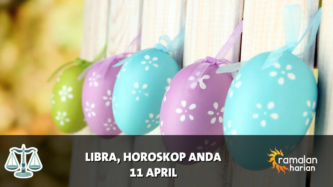 Horoskop Libra untuk Sabtu, 11 April 2026