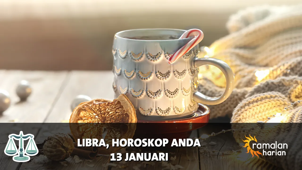 Horoskop Libra untuk Selasa, 13 Januari 2026
