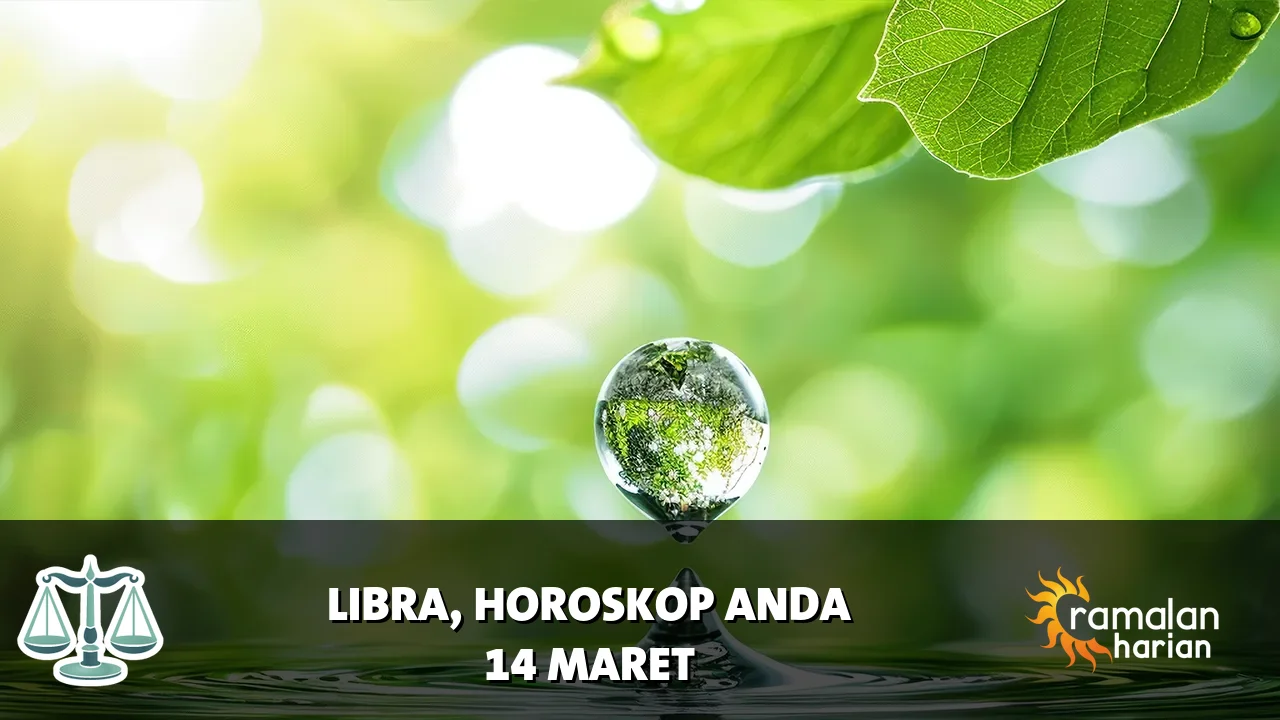 Horoskop Libra untuk Sabtu, 14 Maret 2026