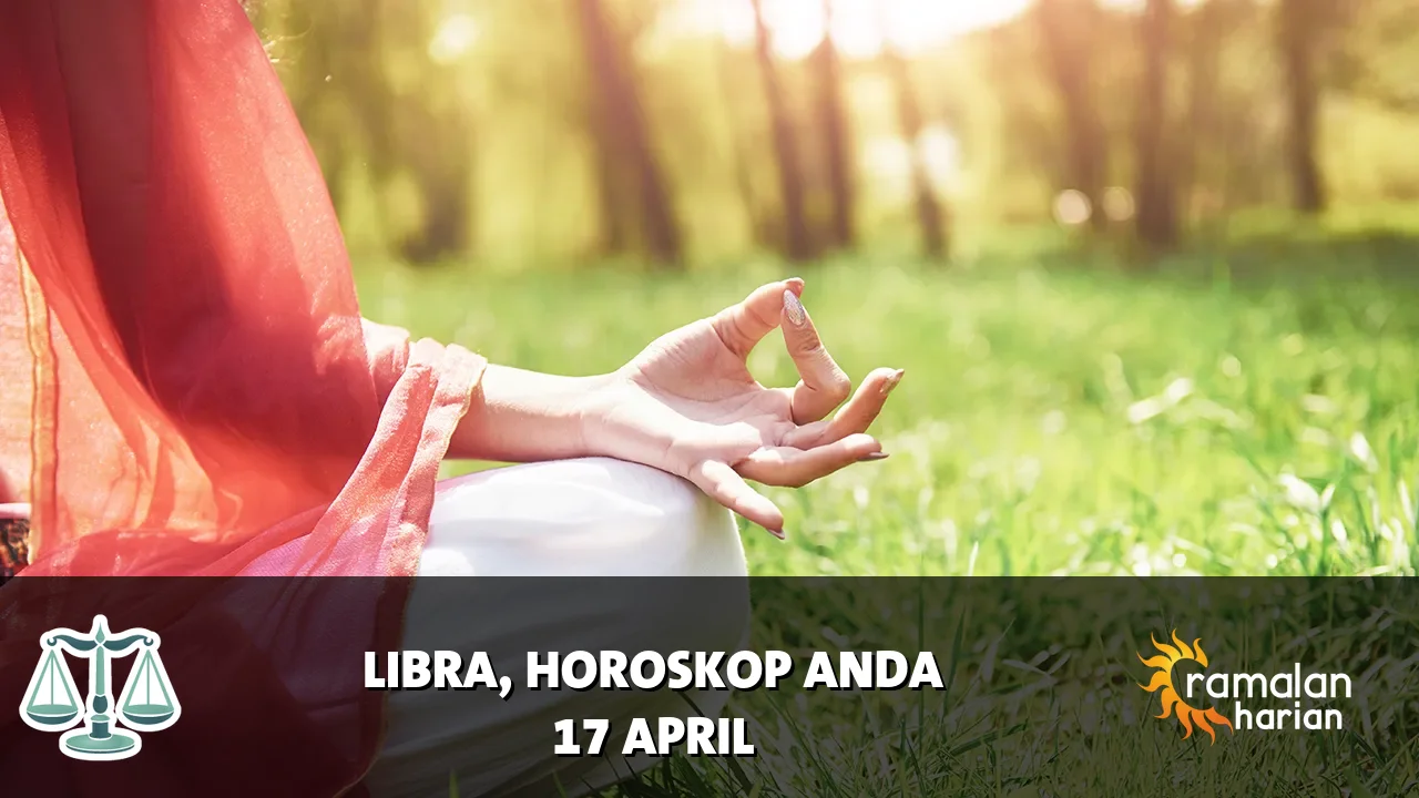 Horoskop Libra untuk Jumat, 17 April 2026