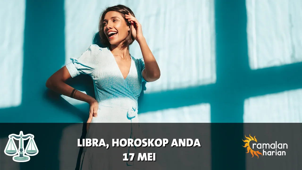Horoskop Libra untuk Minggu, 17 Mei 2026