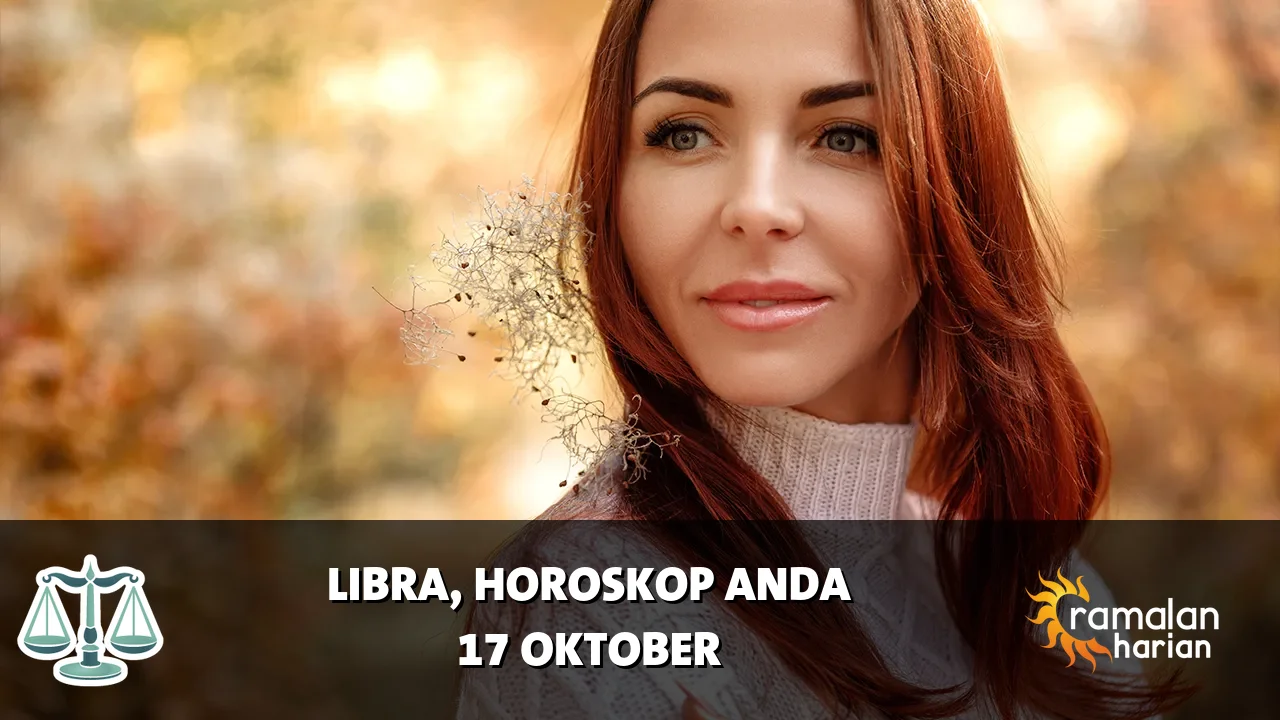 Horoskop Libra untuk Sabtu, 17 Oktober 2026