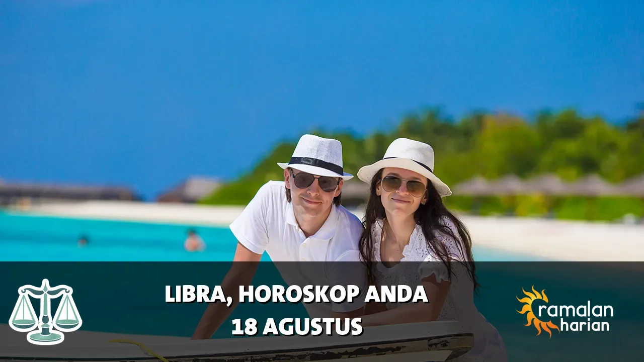 Horoskop Libra untuk Selasa, 18 Agustus 2026