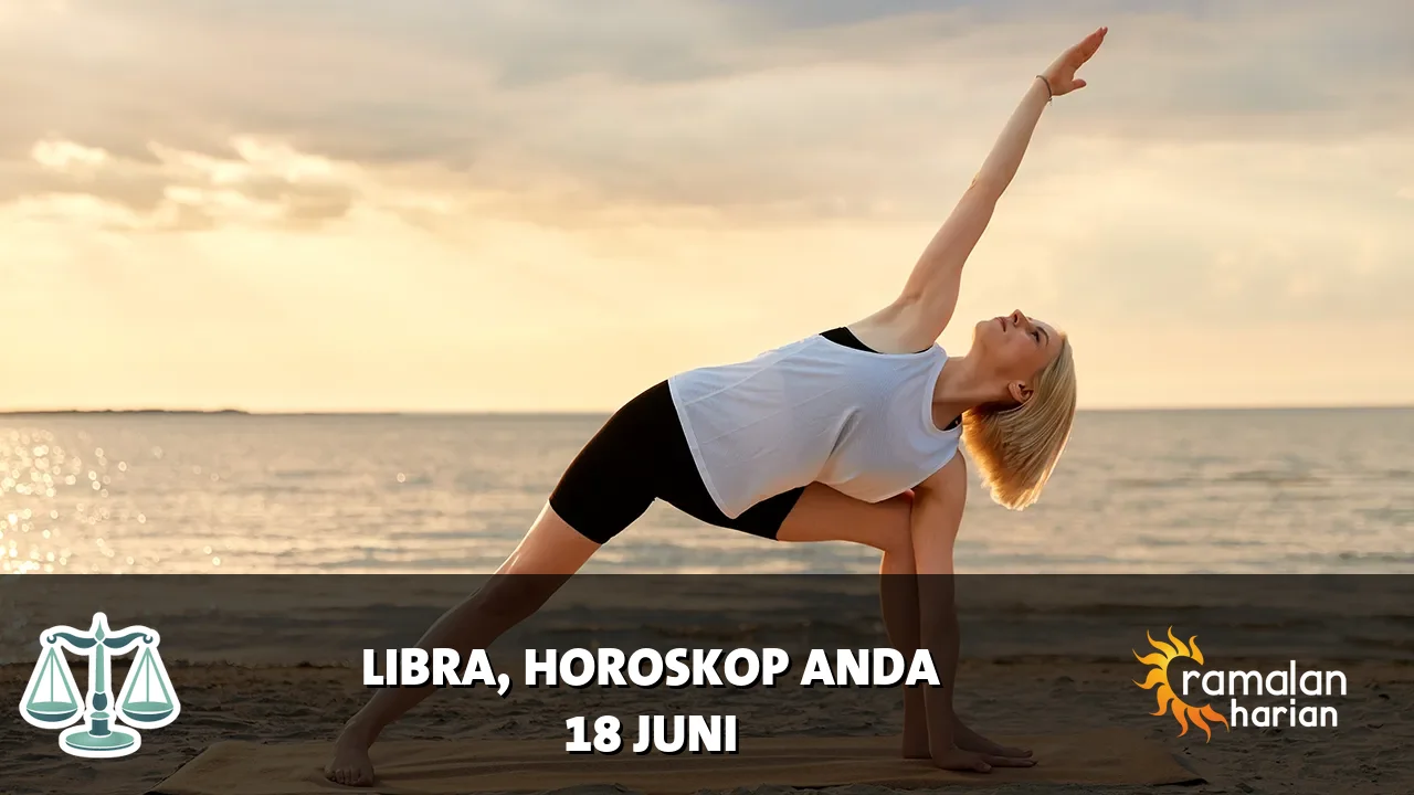Horoskop Libra untuk Kamis, 18 Juni 2026
