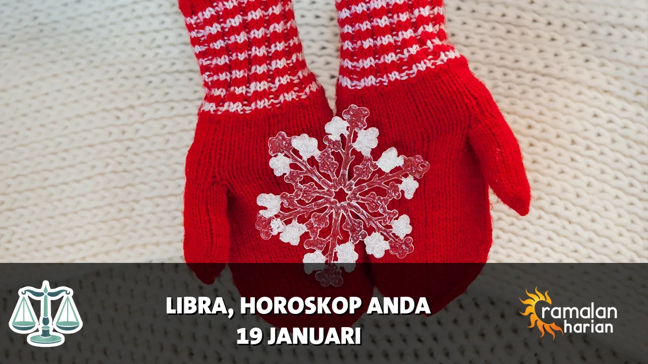 Horoskop Libra untuk Senin, 19 Januari 2026