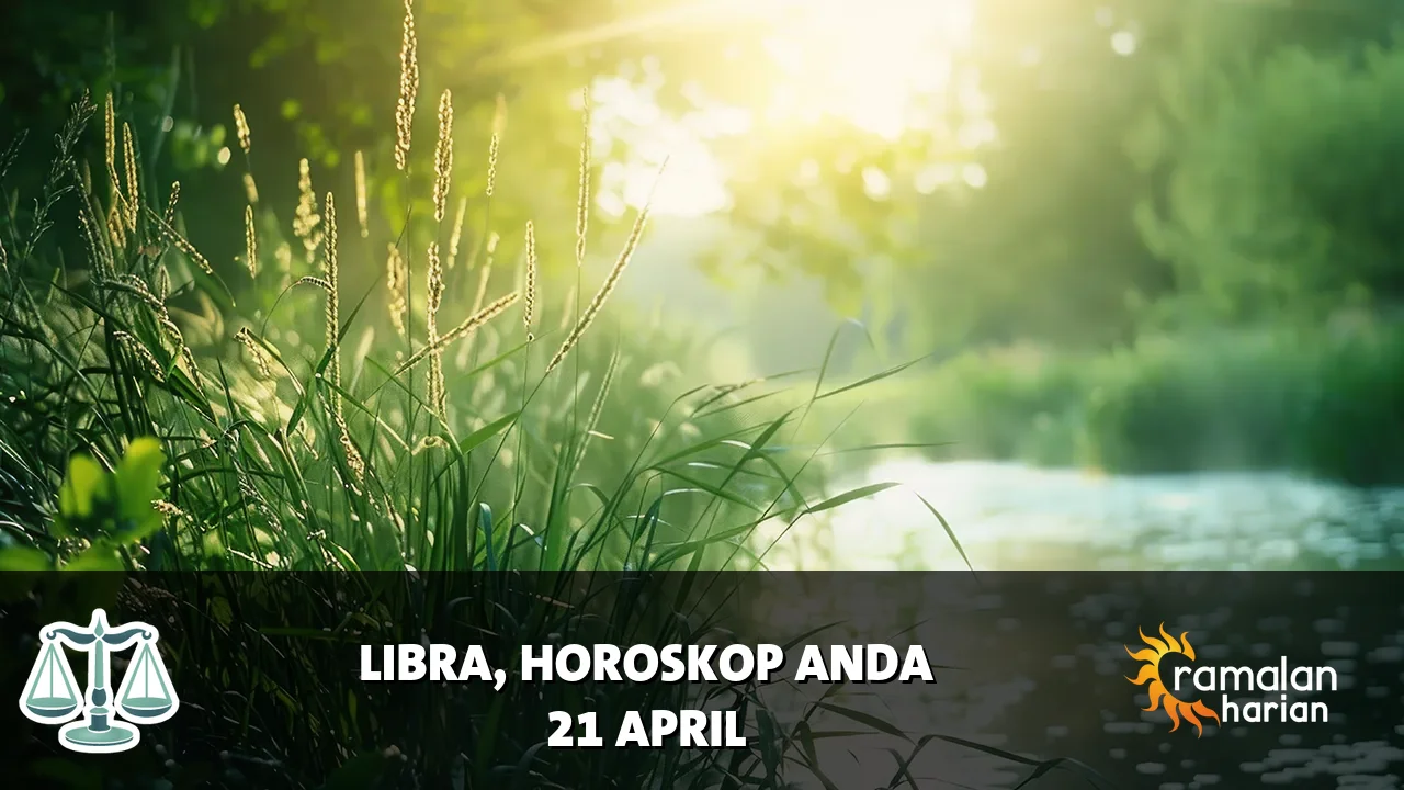 Horoskop Libra untuk Selasa, 21 April 2026