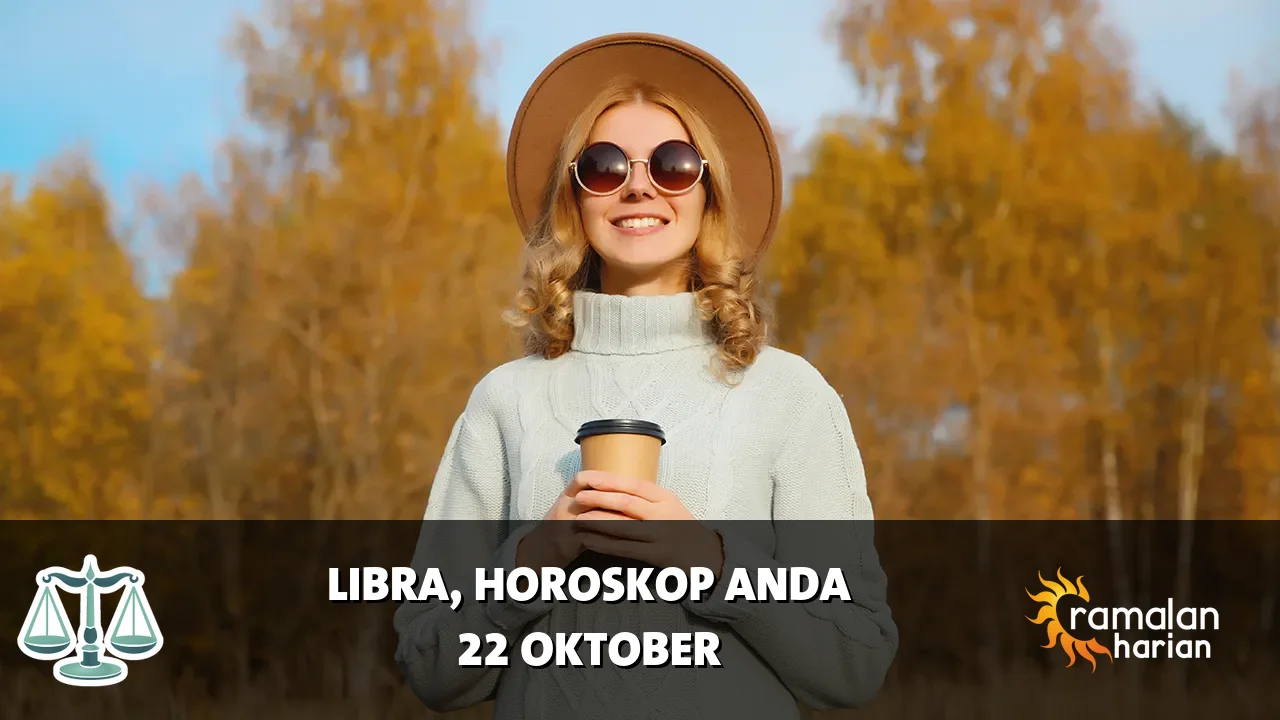 Horoskop Libra untuk Kamis, 22 Oktober 2026
