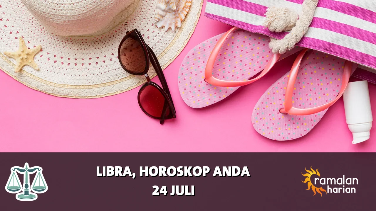 Horoskop Libra untuk Jumat, 24 Juli 2026