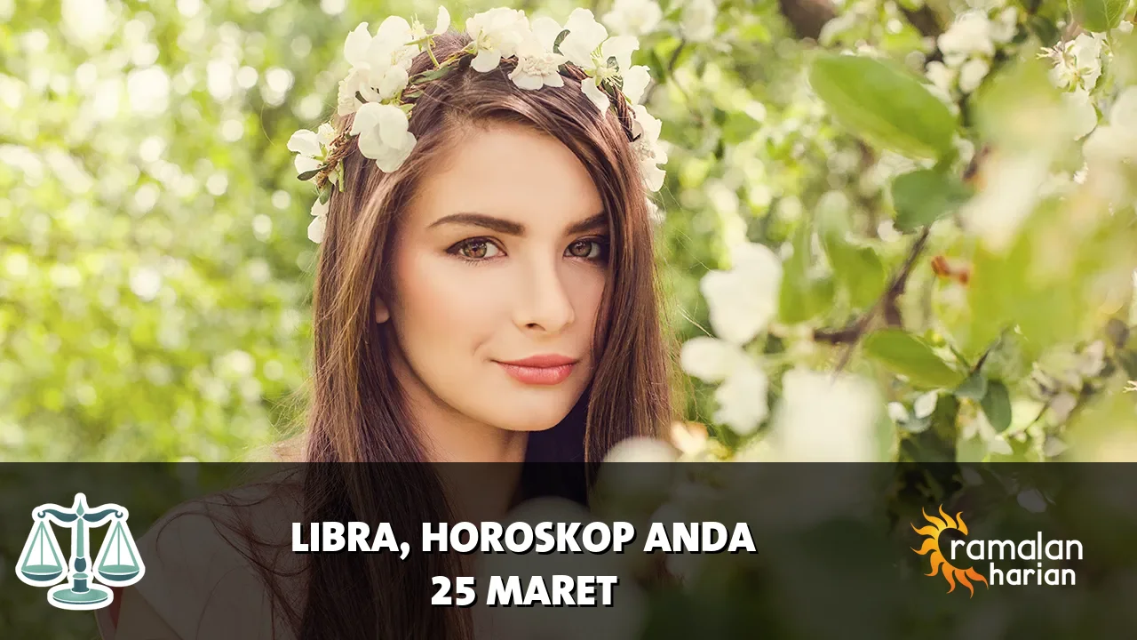 Horoskop Libra untuk Rabu, 25 Maret 2026
