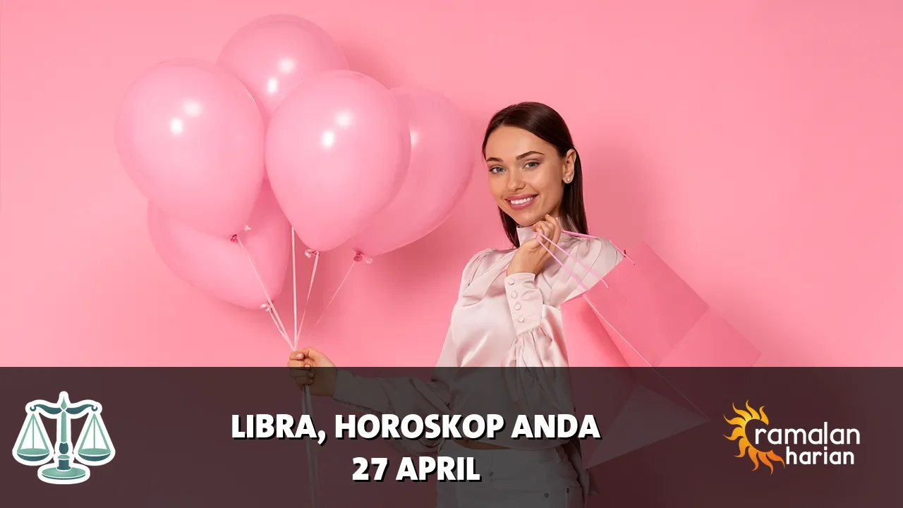 Horoskop Libra untuk Senin, 27 April 2026
