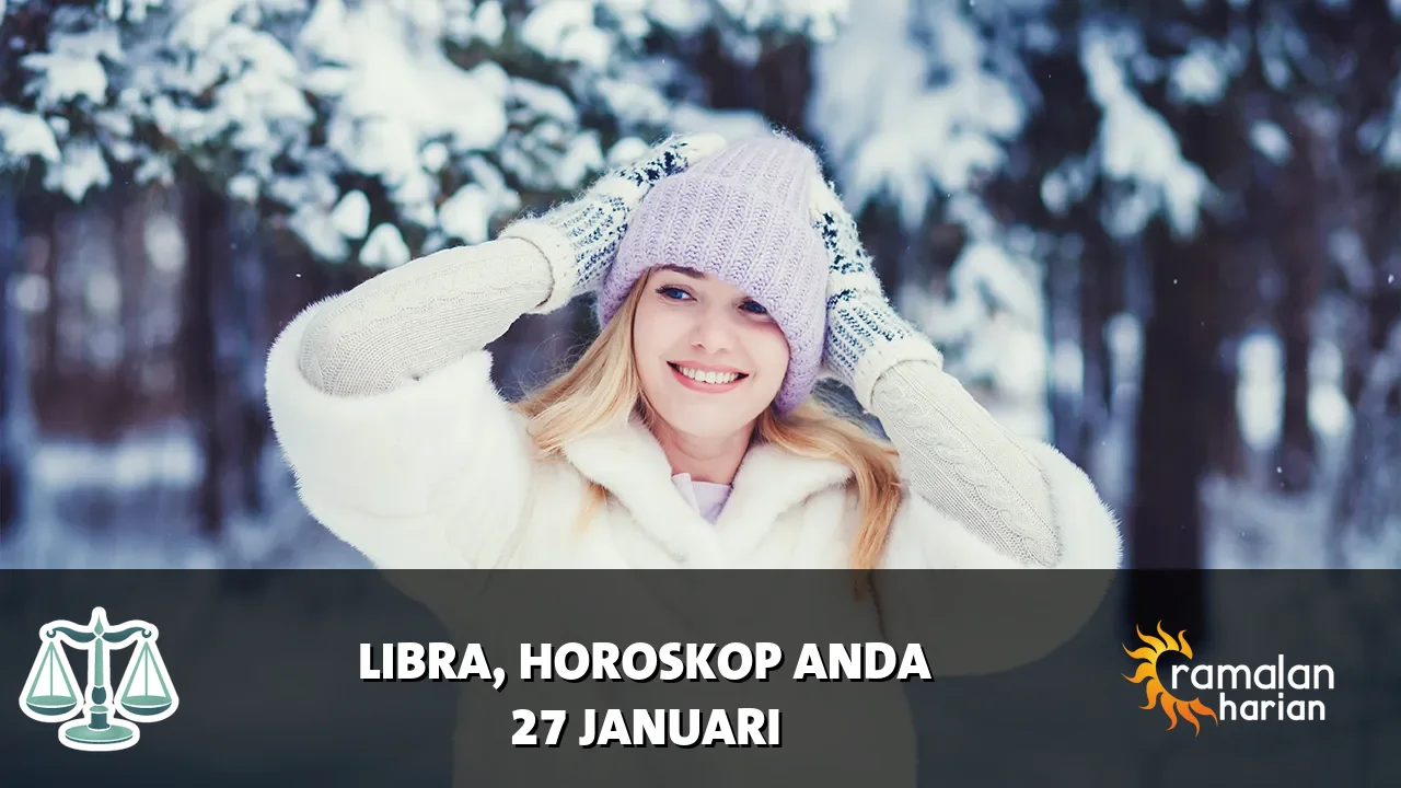 Horoskop Libra untuk Selasa, 27 Januari 2026