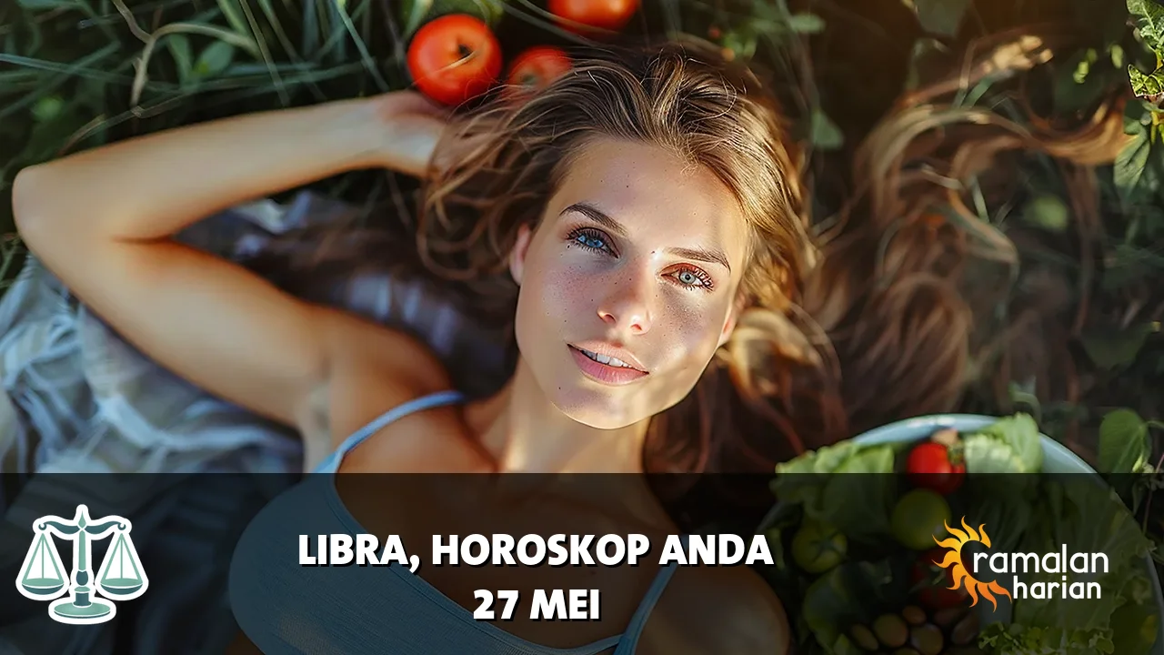 Horoskop Libra untuk Rabu, 27 Mei 2026