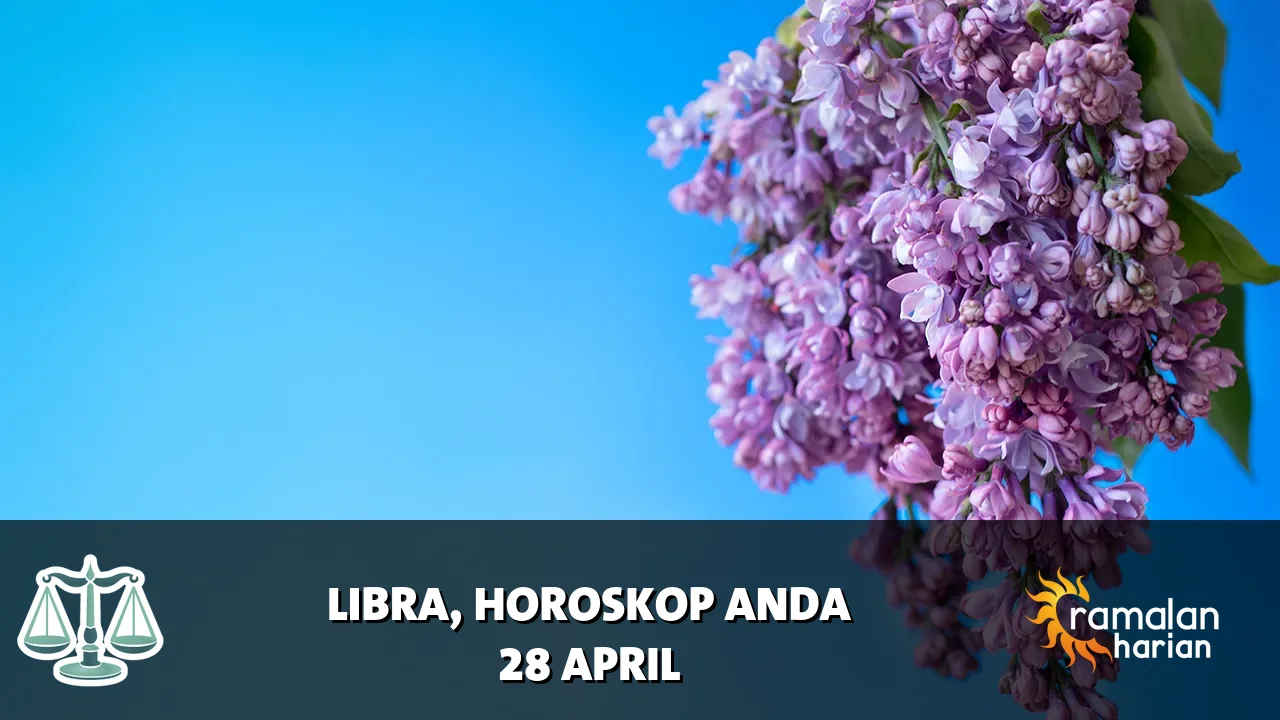 Horoskop Libra untuk Selasa, 28 April 2026