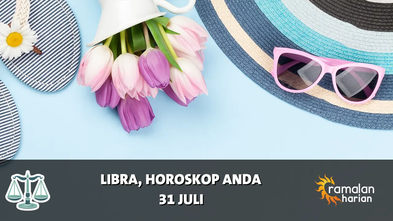Horoskop Libra untuk Jumat, 31 Juli 2026