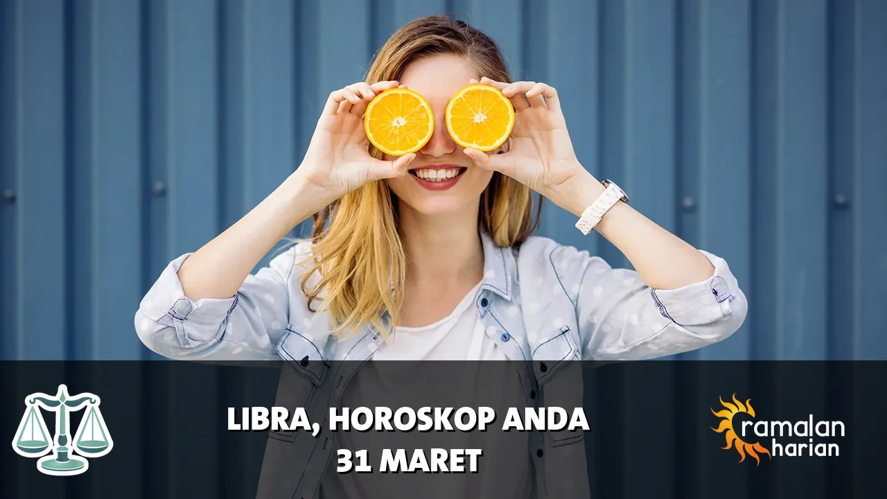 Horoskop Libra untuk Selasa, 31 Maret 2026