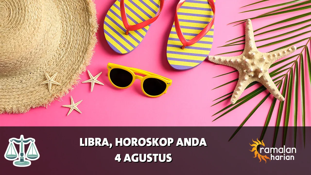Horoskop Libra untuk Selasa, 4 Agustus 2026