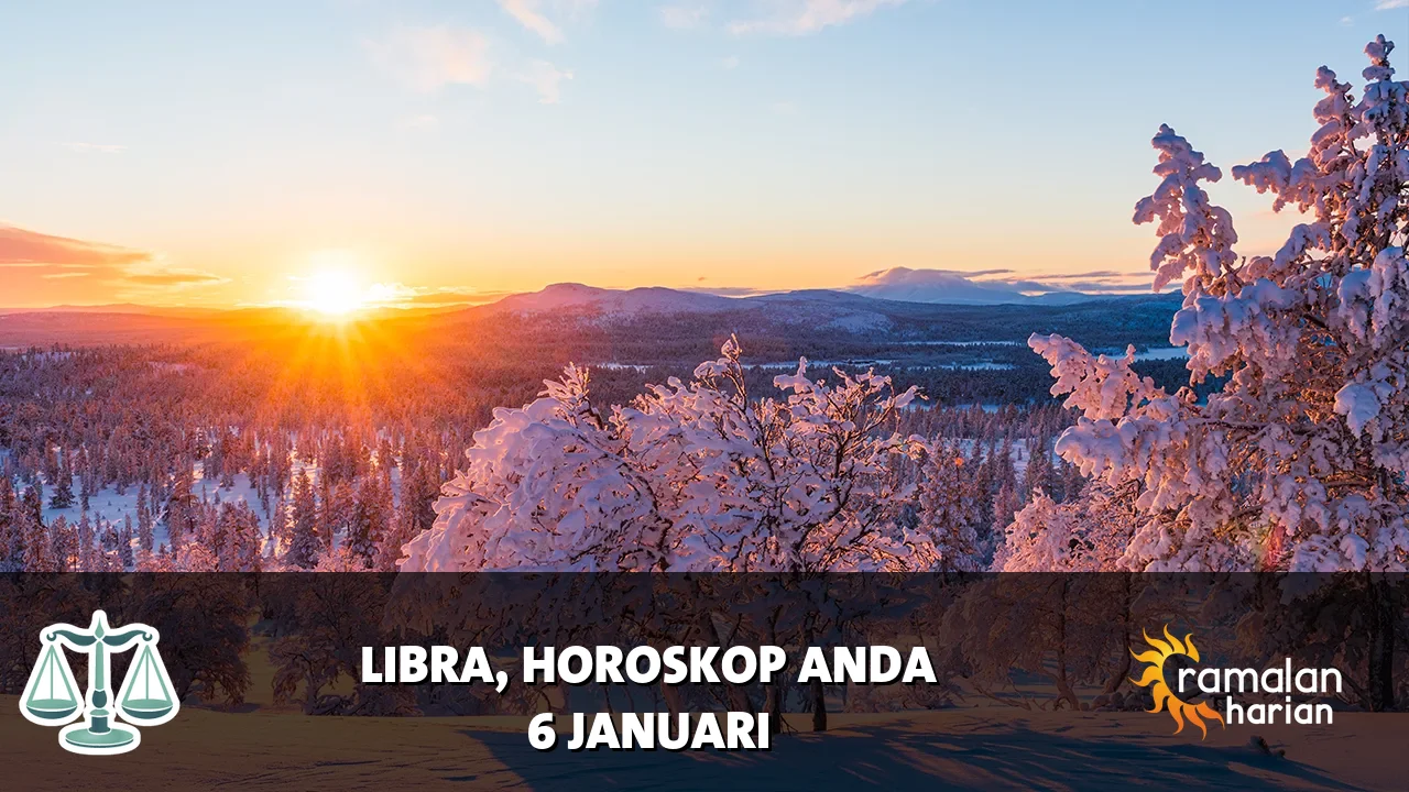 Horoskop Libra untuk Selasa, 6 Januari 2026