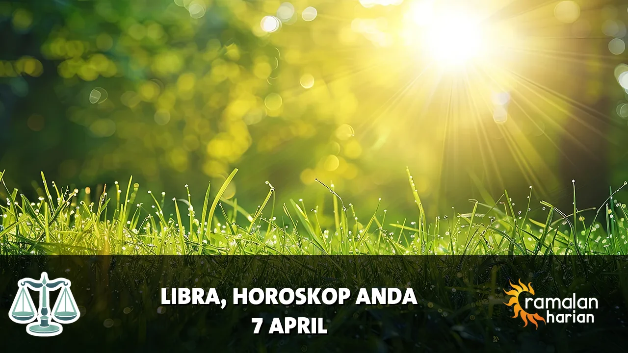 Horoskop Libra untuk Selasa, 7 April 2026