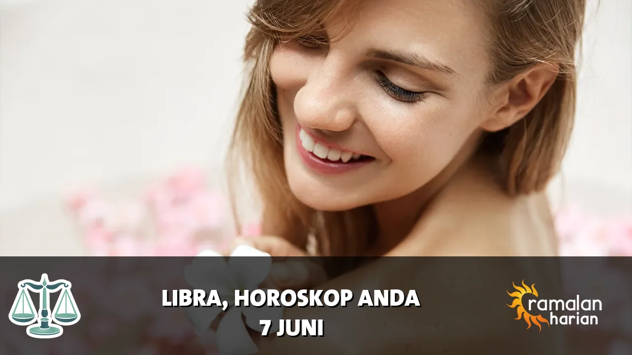 Horoskop Libra untuk Minggu, 7 Juni 2026