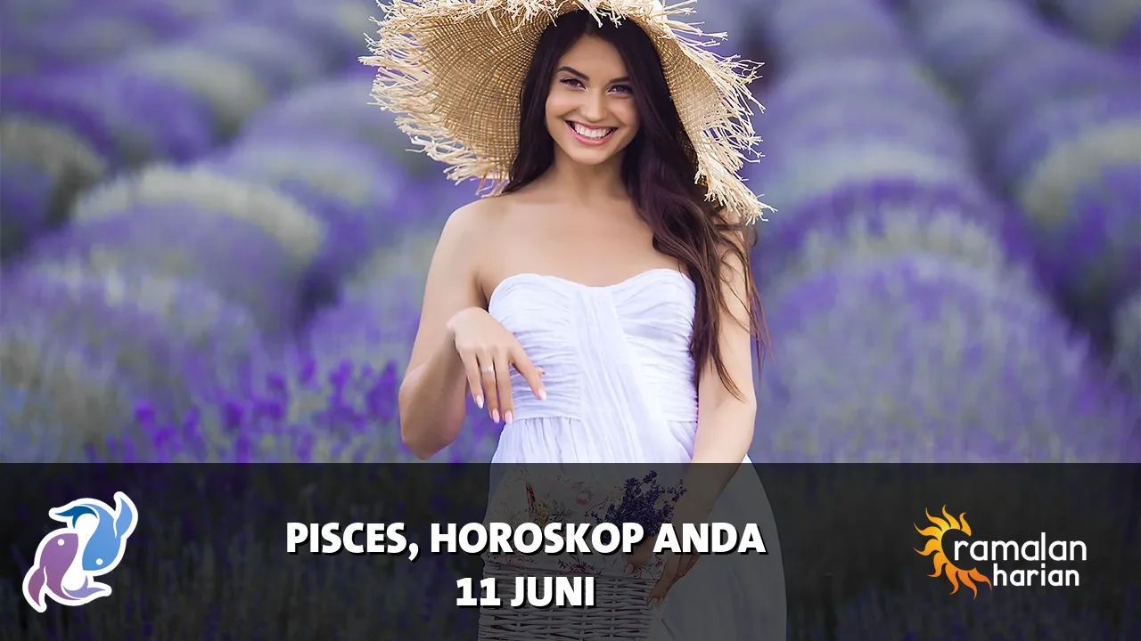 Horoskop Pisces untuk Kamis, 11 Juni 2026