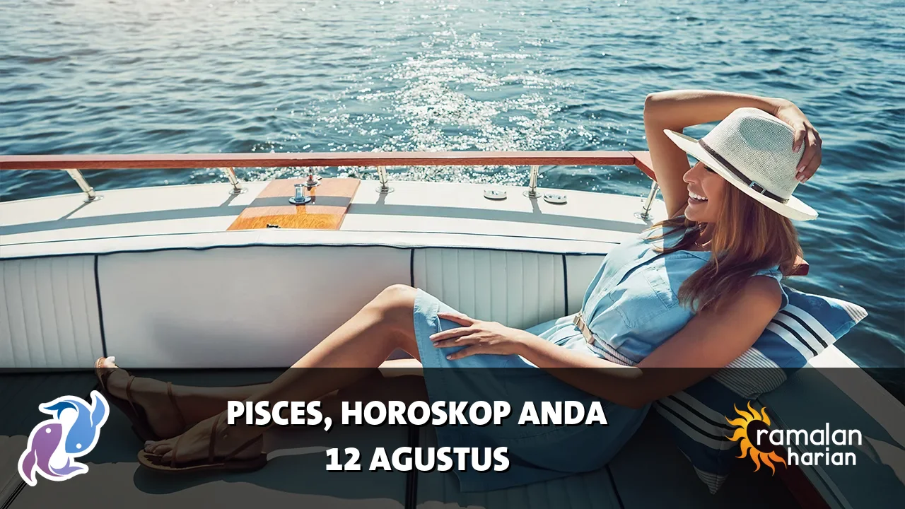 Horoskop Pisces untuk Rabu, 12 Agustus 2026