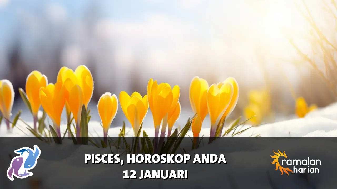 Horoskop Pisces untuk Senin, 12 Januari 2026
