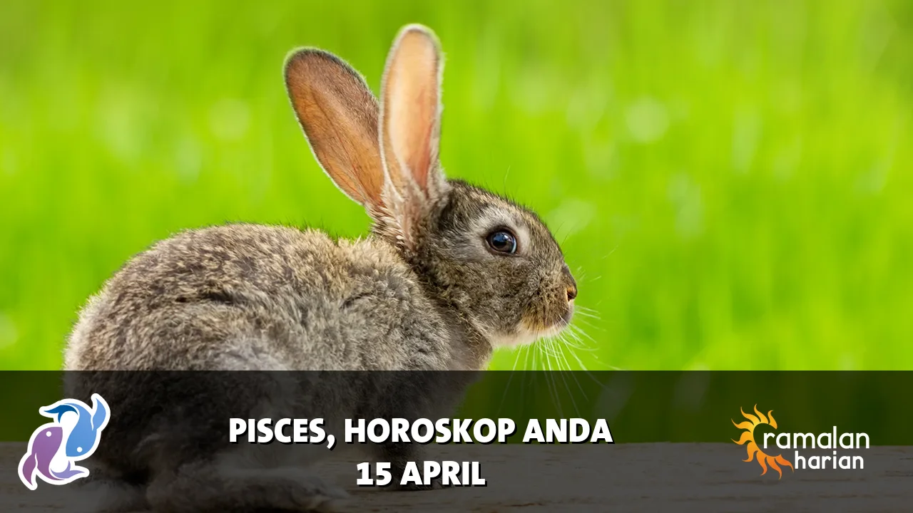 Horoskop Pisces untuk Rabu, 15 April 2026