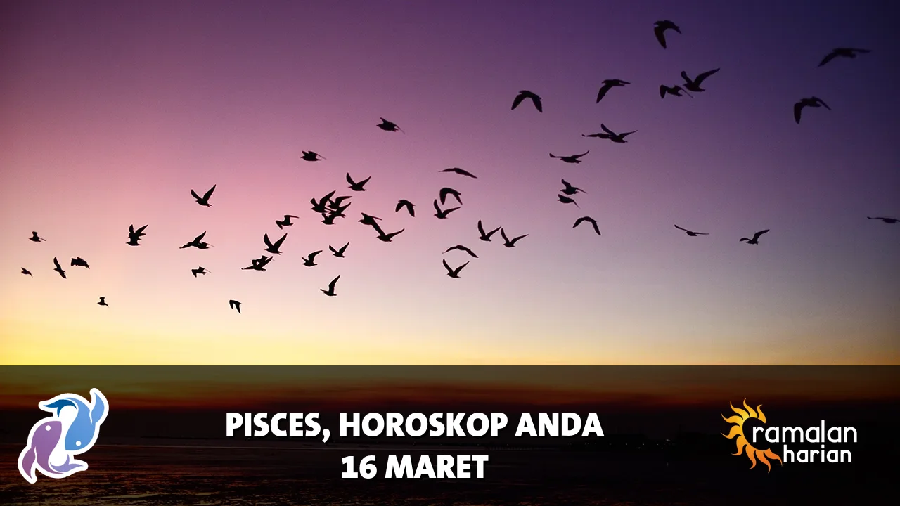 Horoskop Pisces untuk Senin, 16 Maret 2026