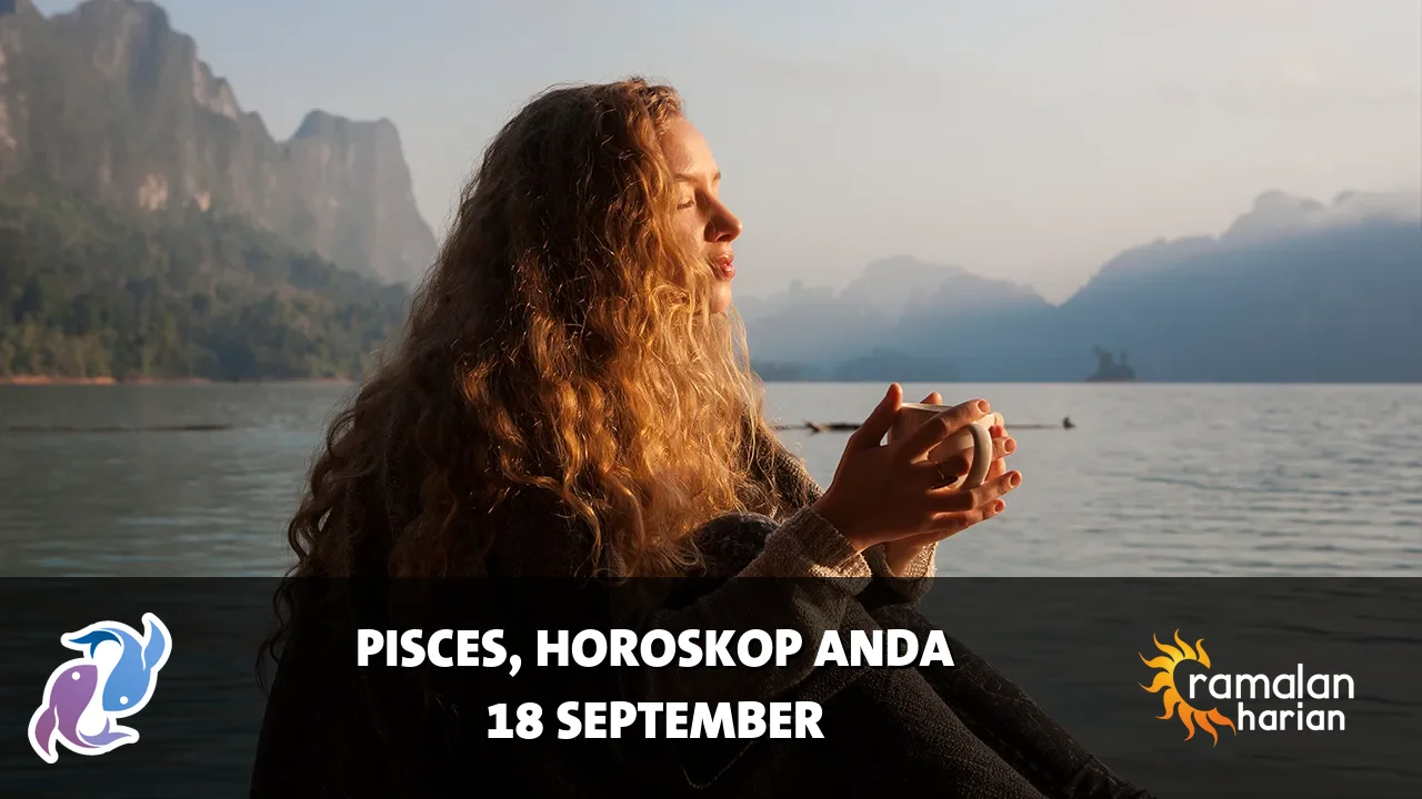 Horoskop Pisces untuk Jumat, 18 September 2026