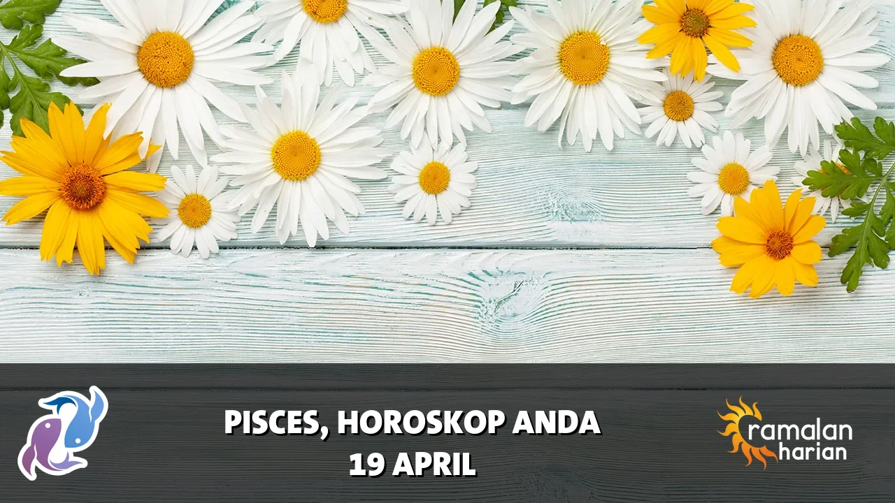 Horoskop Pisces untuk Minggu, 19 April 2026