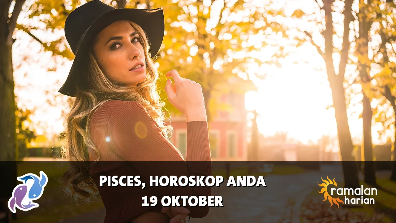 Horoskop Pisces untuk Senin, 19 Oktober 2026
