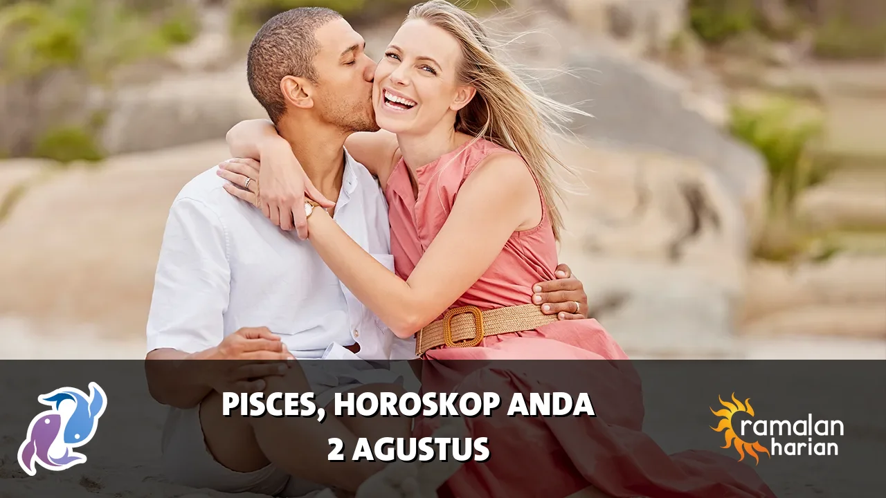 Horoskop Pisces untuk Minggu, 2 Agustus 2026