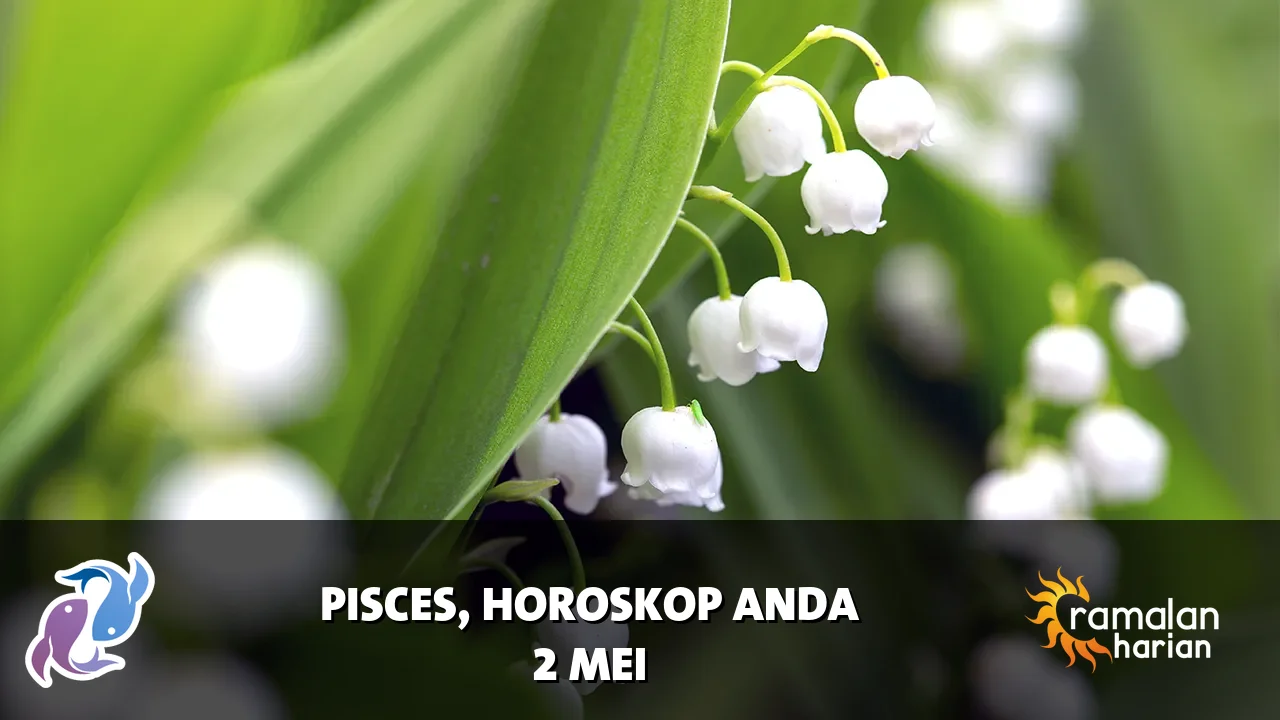Horoskop Pisces untuk Sabtu, 2 Mei 2026