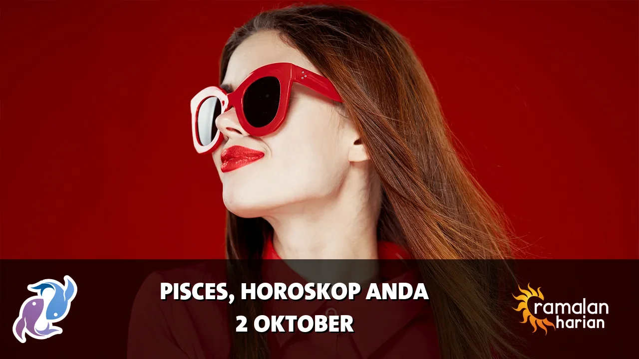 Horoskop Pisces untuk Jumat, 2 Oktober 2026