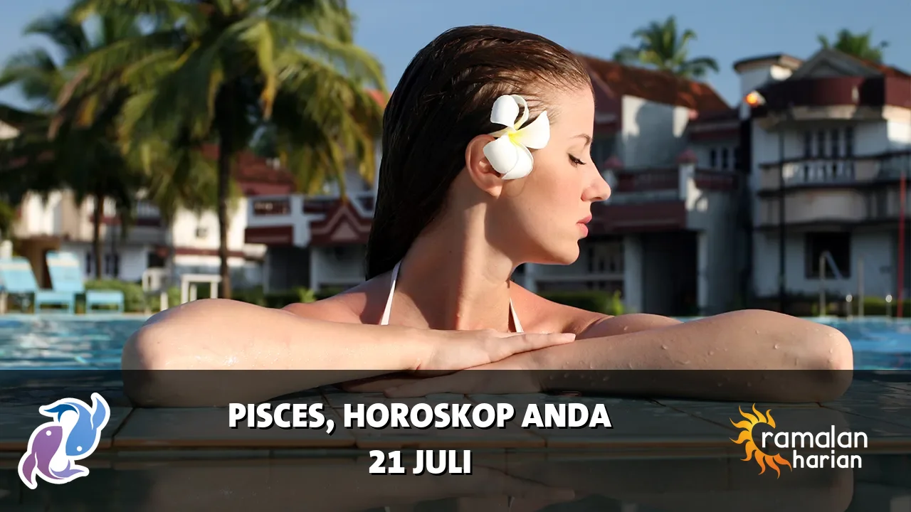 Horoskop Pisces untuk Selasa, 21 Juli 2026