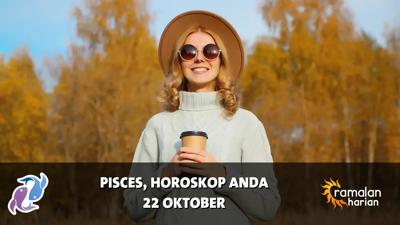 Horoskop Pisces untuk Kamis, 22 Oktober 2026