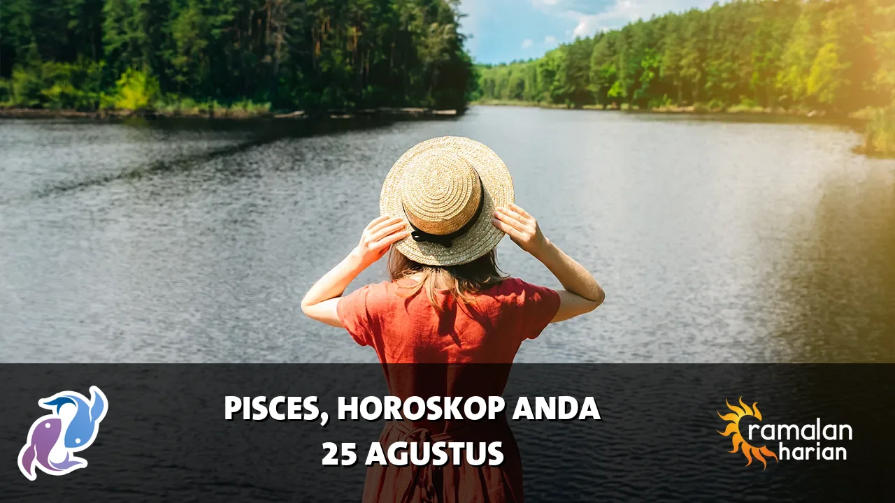 Horoskop Pisces untuk Selasa, 25 Agustus 2026