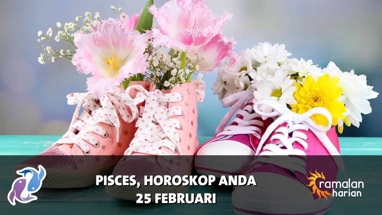 Horoskop Pisces untuk Rabu, 25 Februari 2026