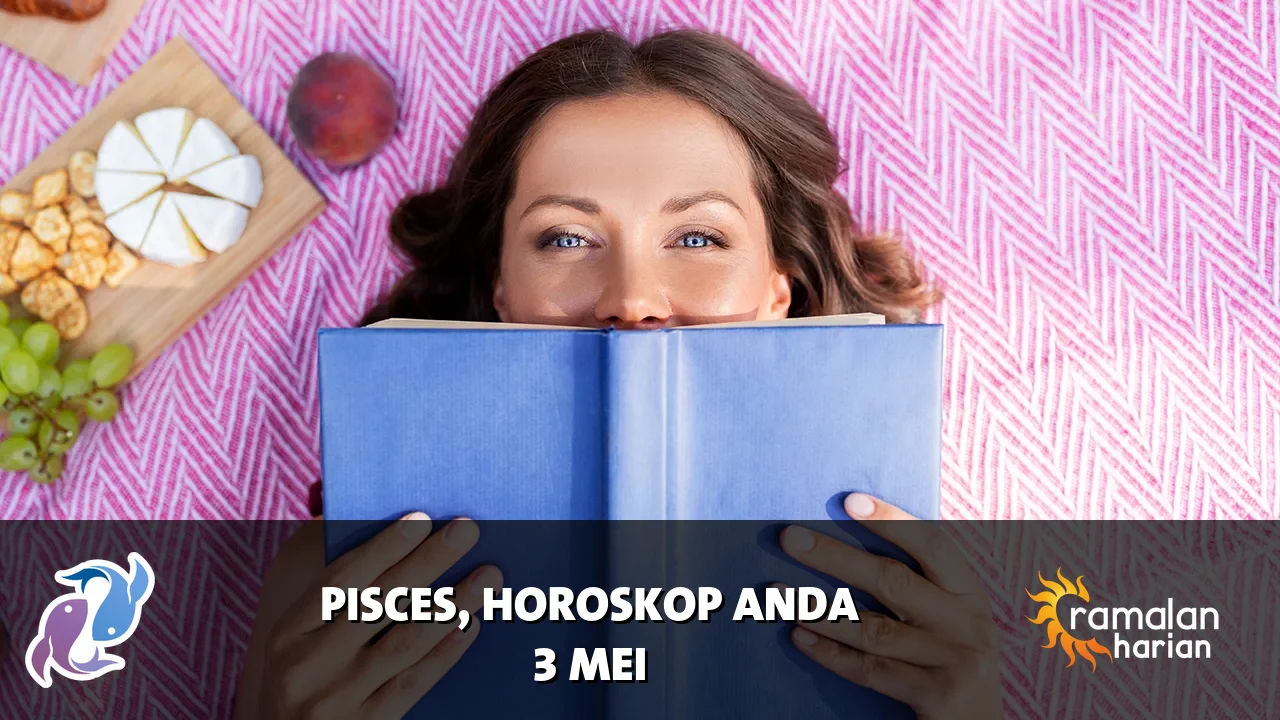 Horoskop Pisces untuk Minggu, 3 Mei 2026