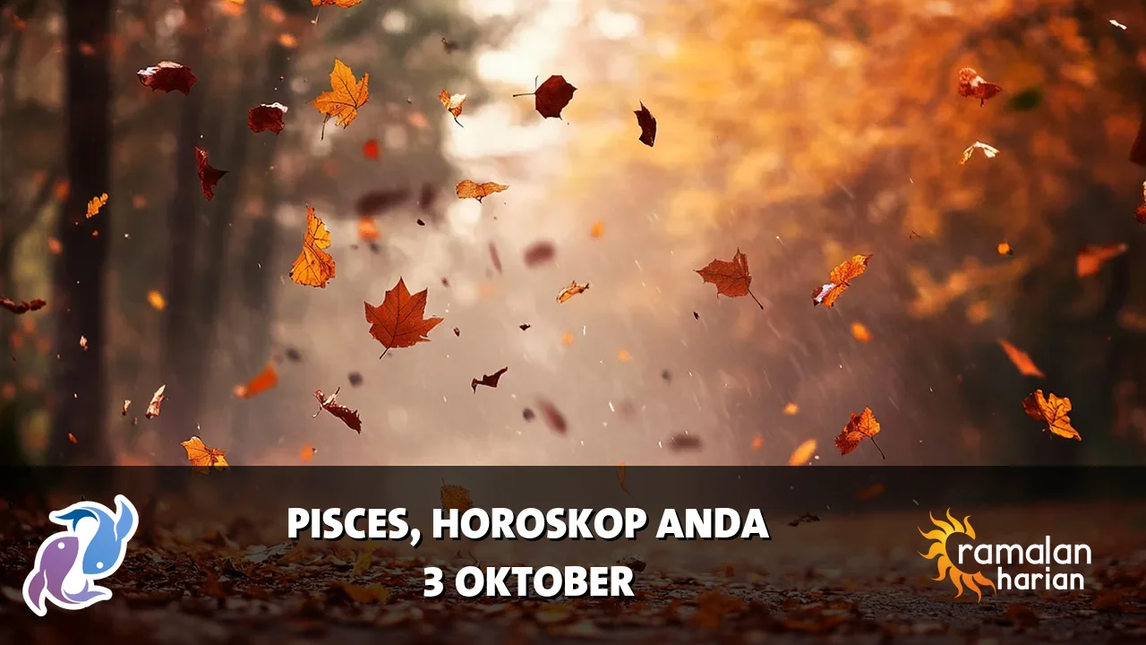 Horoskop Pisces untuk Sabtu, 3 Oktober 2026
