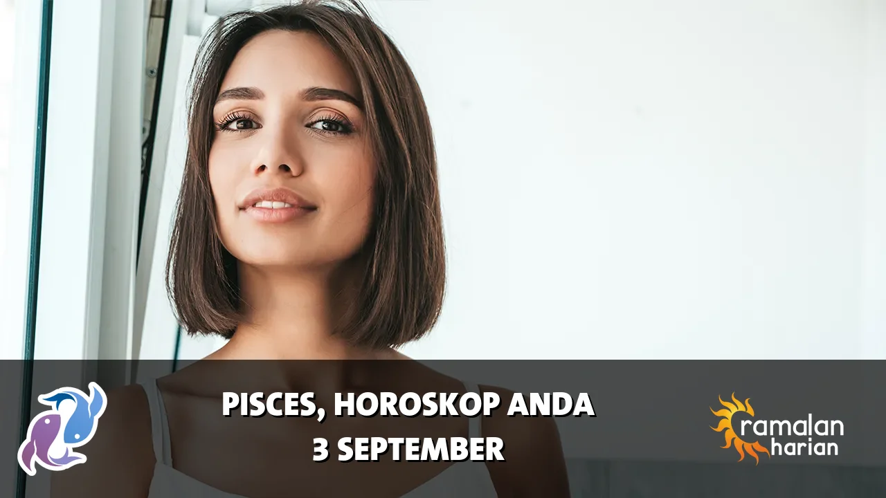 Horoskop Pisces untuk Kamis, 3 September 2026