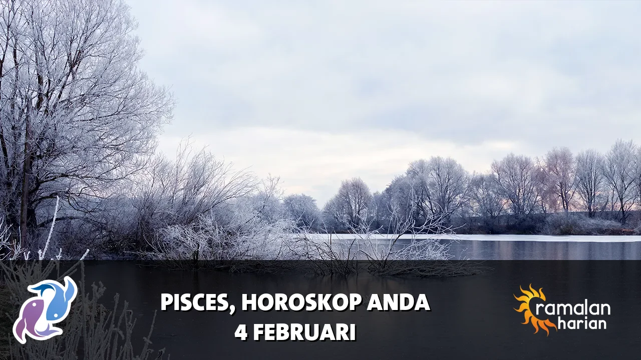 Horoskop Pisces untuk Rabu, 4 Februari 2026