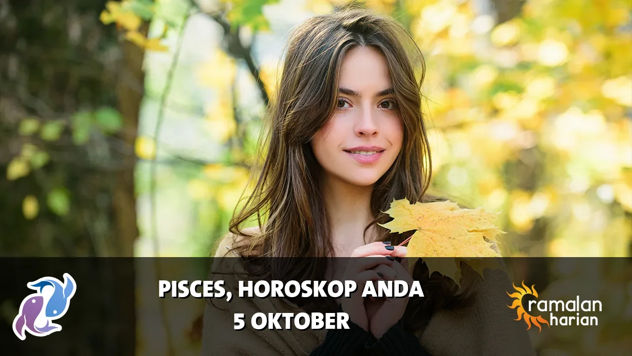 Horoskop Pisces untuk Senin, 5 Oktober 2026