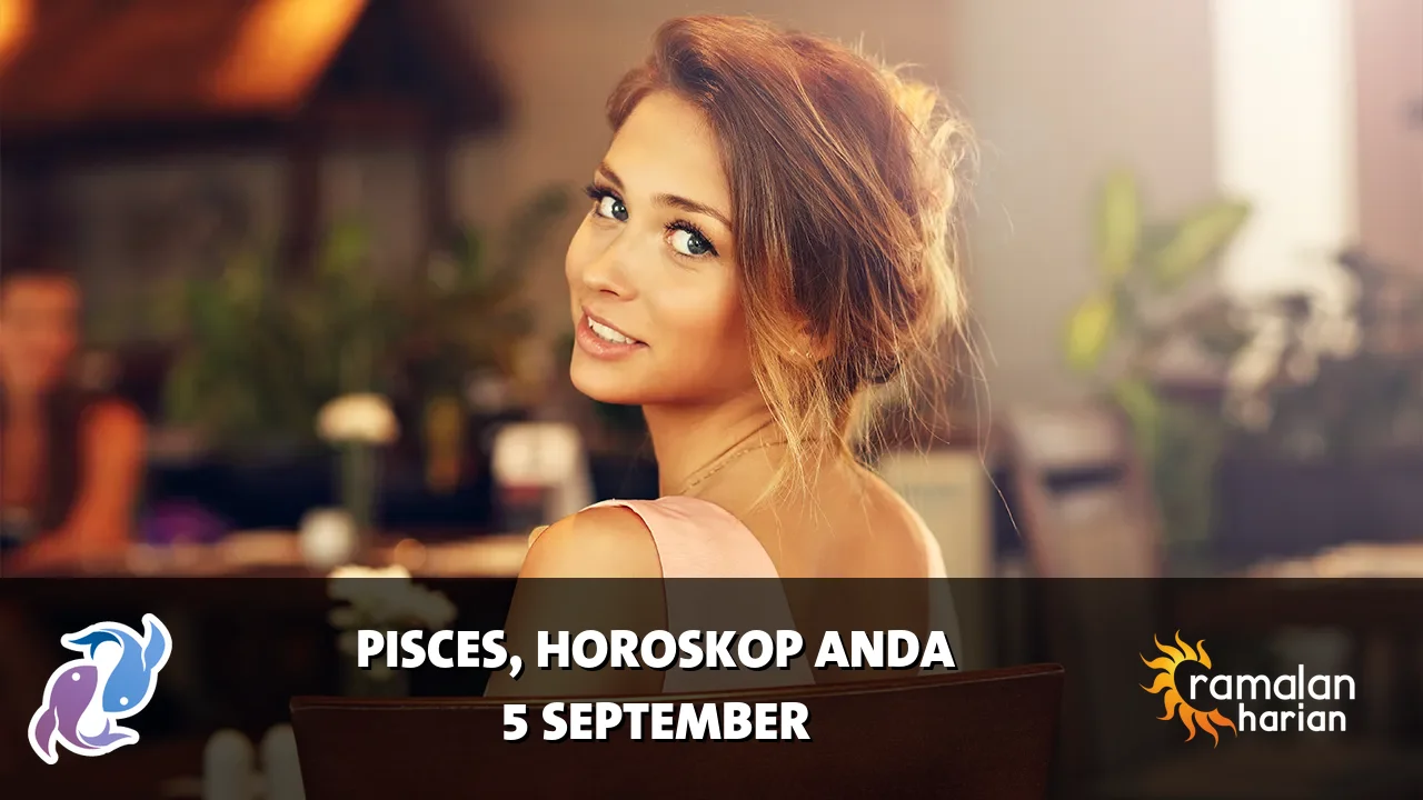 Horoskop Pisces untuk Sabtu, 5 September 2026