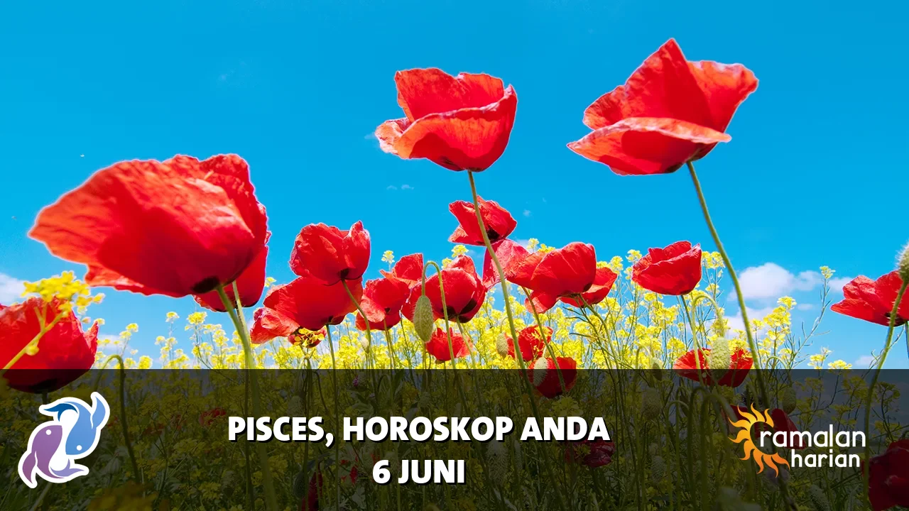Horoskop Pisces untuk Sabtu, 6 Juni 2026