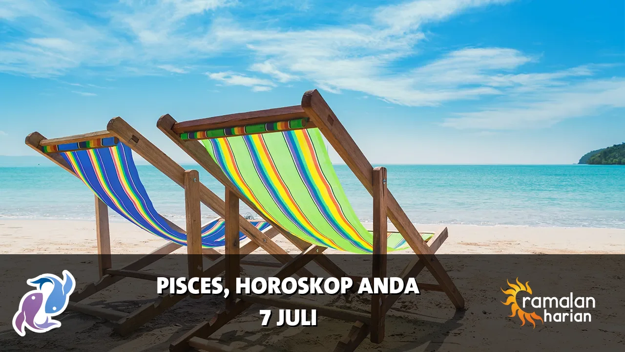 Horoskop Pisces untuk Selasa, 7 Juli 2026